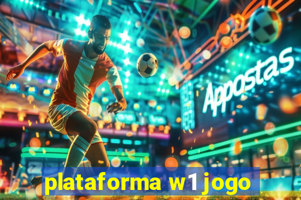 plataforma w1 jogo
