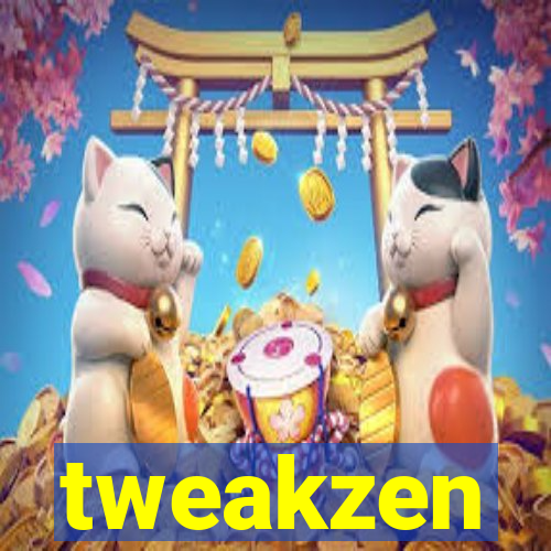 tweakzen
