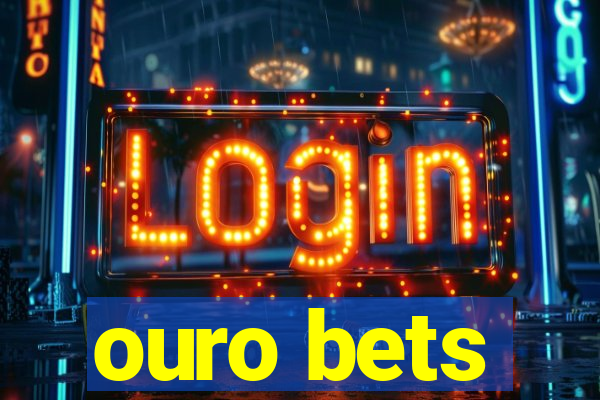 ouro bets