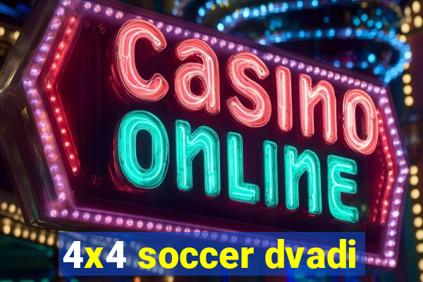 4x4 soccer dvadi