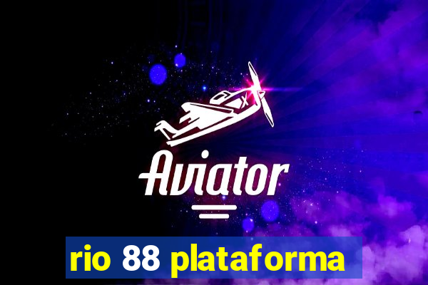 rio 88 plataforma