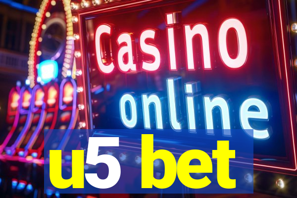 u5 bet