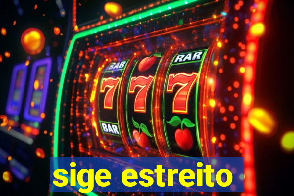 sige estreito