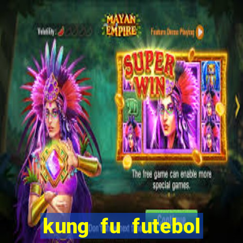 kung fu futebol clube download