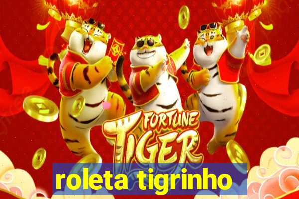 roleta tigrinho