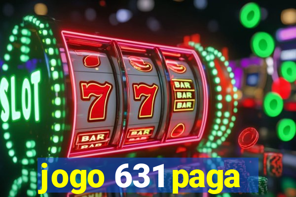 jogo 631 paga
