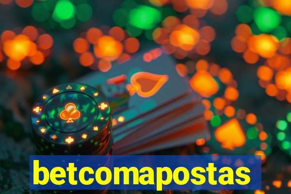 betcomapostas