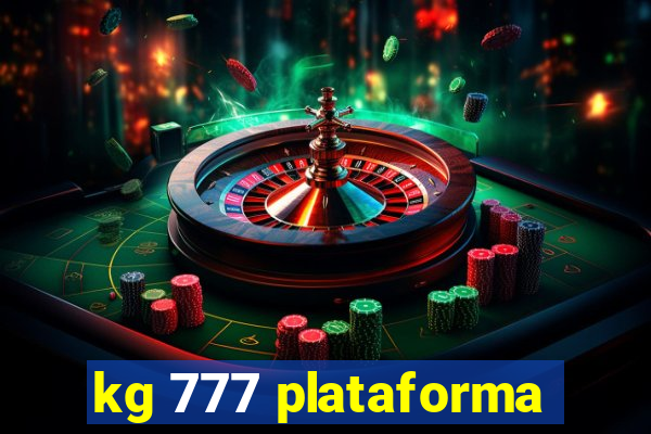 kg 777 plataforma