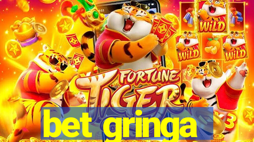bet gringa
