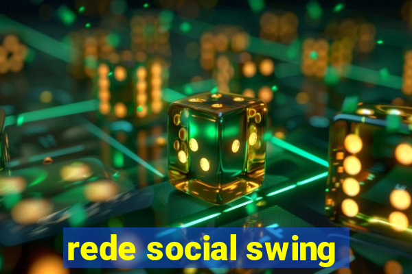 rede social swing