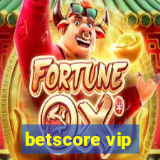 betscore vip