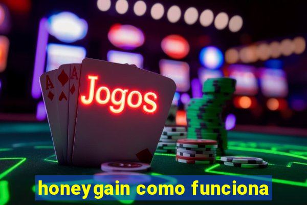 honeygain como funciona