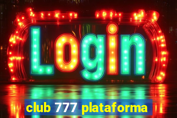 club 777 plataforma