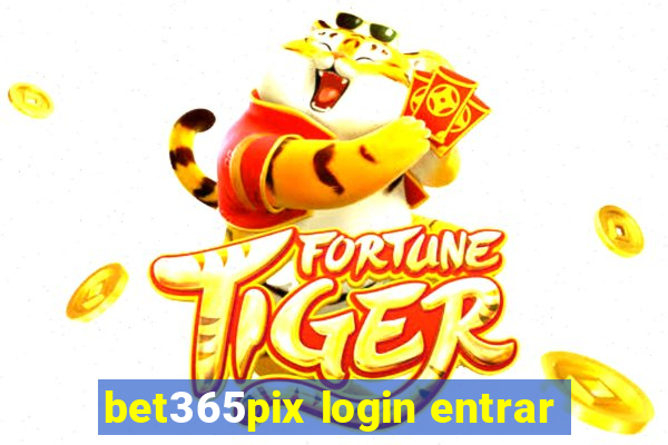bet365pix login entrar