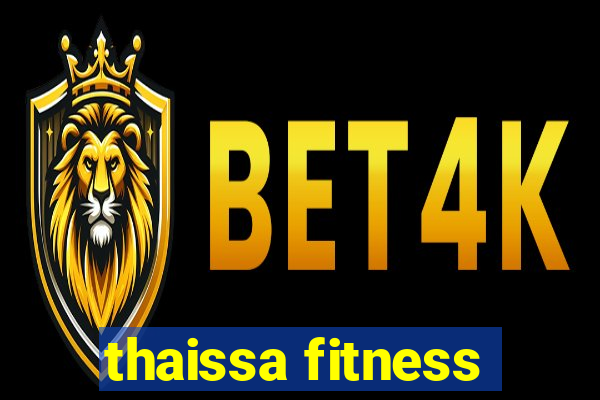 thaissa fitness