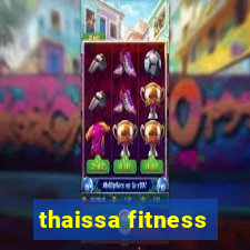 thaissa fitness