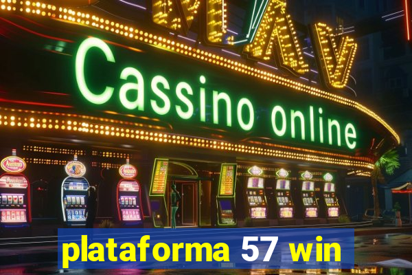 plataforma 57 win