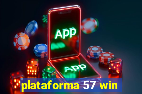 plataforma 57 win