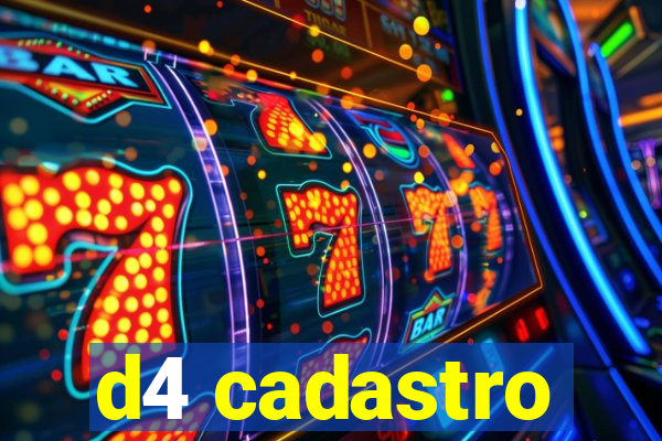 d4 cadastro