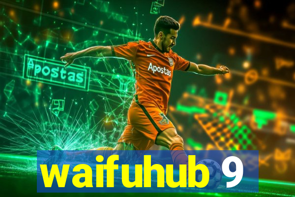 waifuhub 9