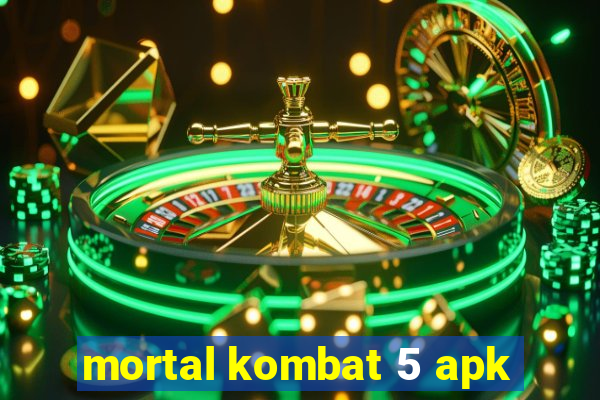 mortal kombat 5 apk