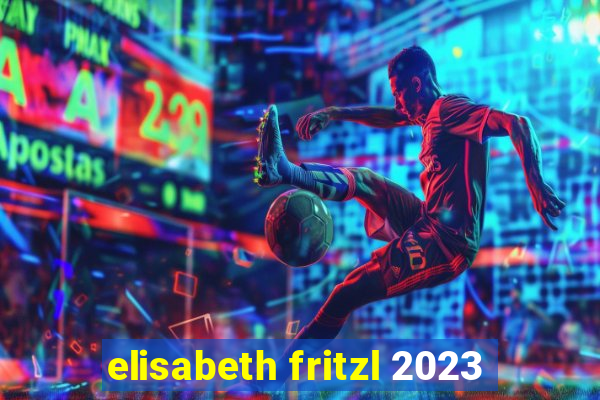 elisabeth fritzl 2023