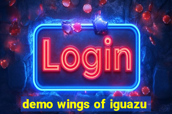 demo wings of iguazu