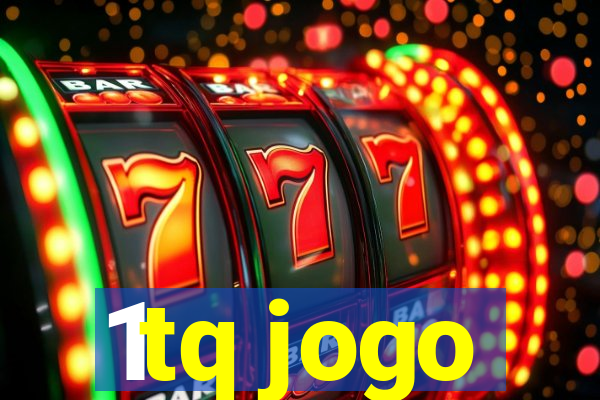 1tq jogo