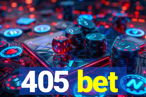 405 bet