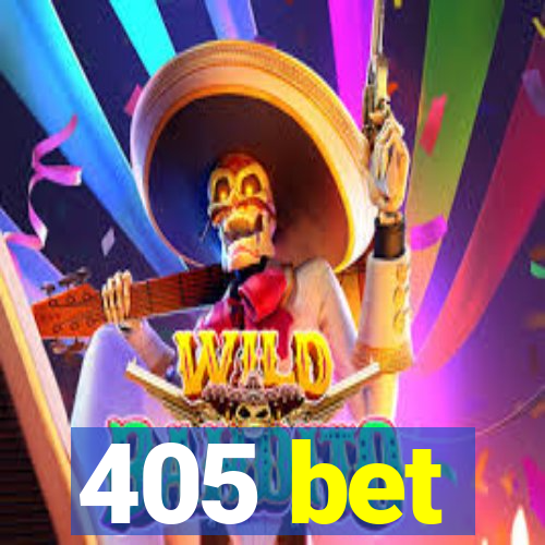 405 bet