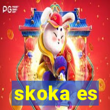skoka es