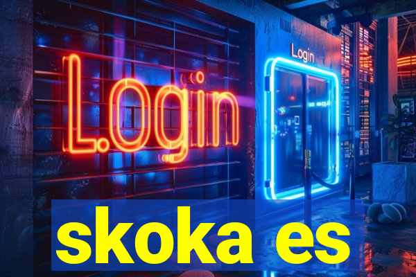 skoka es