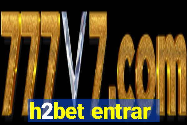 h2bet entrar