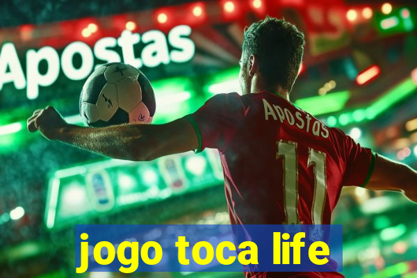 jogo toca life