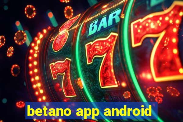 betano app android