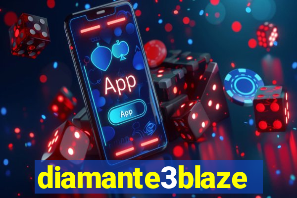diamante3blaze