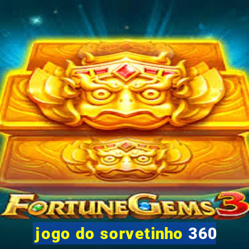 jogo do sorvetinho 360