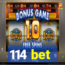114 bet