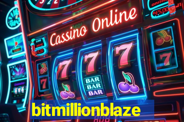 bitmillionblaze