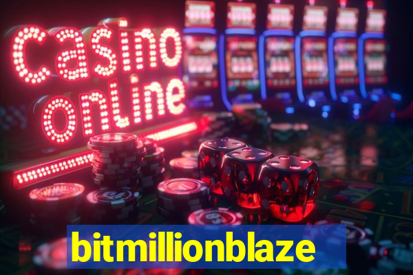 bitmillionblaze