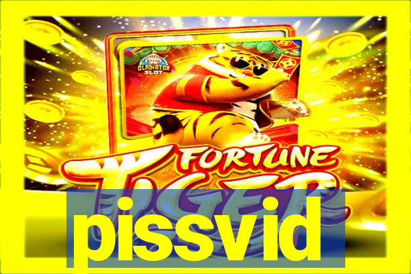 pissvid