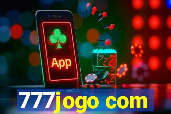 777jogo com