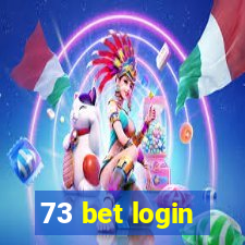 73 bet login