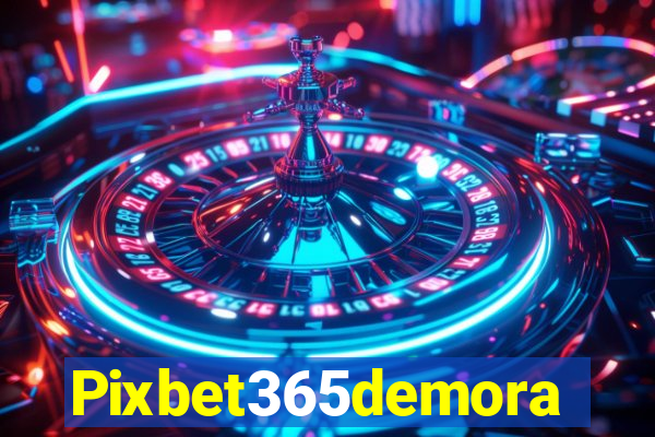 Pixbet365demora