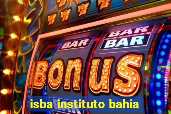 isba instituto bahia