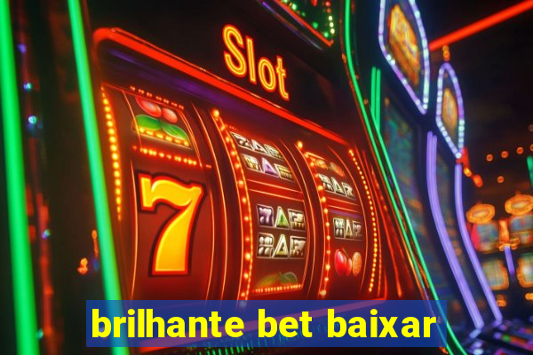 brilhante bet baixar