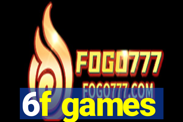 6f games