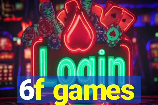 6f games