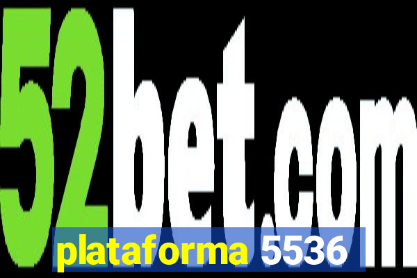 plataforma 5536