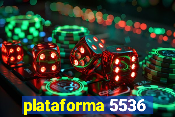 plataforma 5536